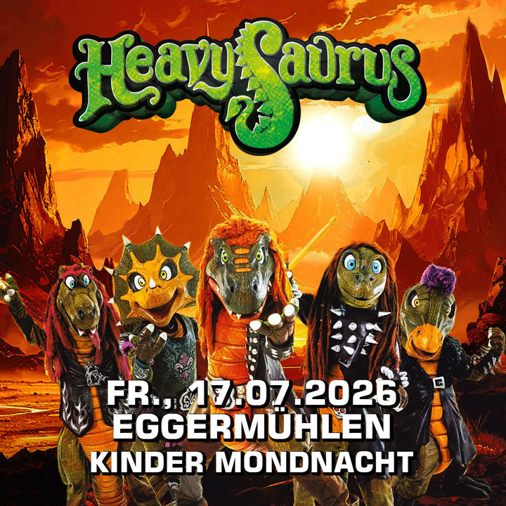 17.07.26 - Heavysaurus Konzert - Eggermühlen - Kinder-Mondnacht (5 Jähriges Jubiläum)