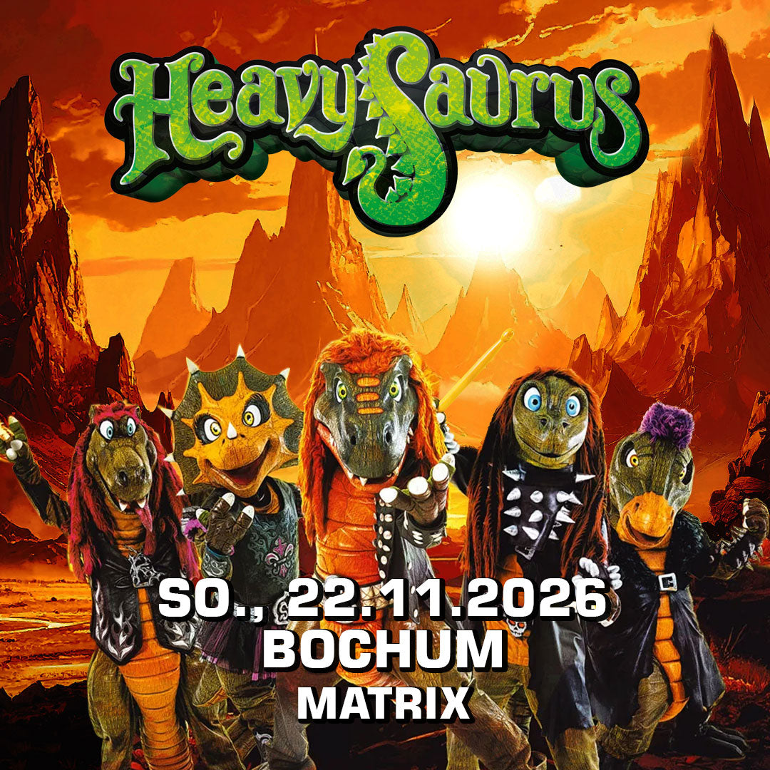 22.11.26 - Heavysaurus Konzert - Bochum - Matrix