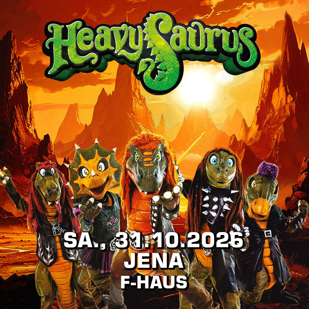31.10.26 - Heavysaurus Konzert - Jena - F-Haus