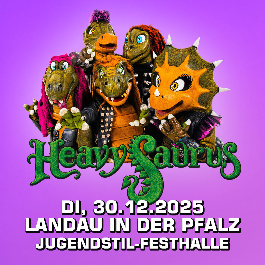 30.12.25 - Heavysaurus Konzert - Landau in der Pfalz - Jugendstil-Festhalle