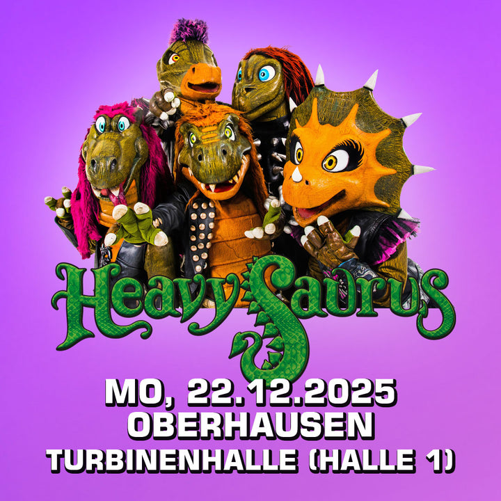 22.12.25 - Heavysaurus Konzert - Oberhausen - Turbinenhalle (Halle 1)