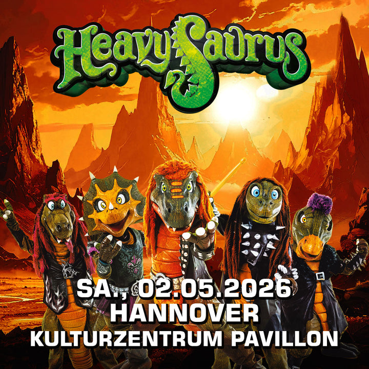 02.05.26 - Heavysaurus Konzert - Hannover - Kulturzentrum Pavillon
