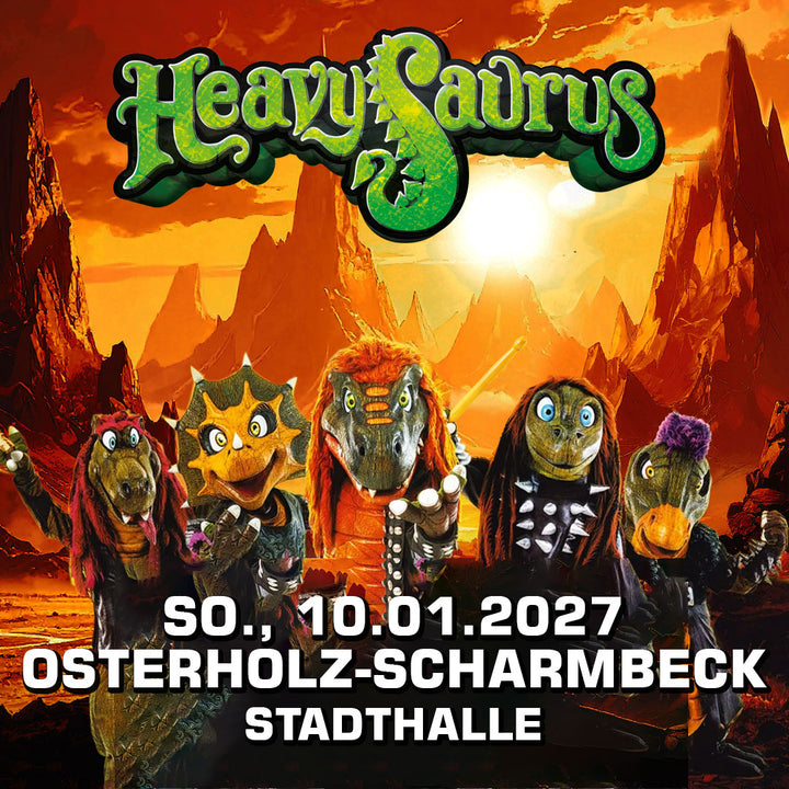 10.01.27 - Heavysaurus Konzert - Osterholz-Scharmbeck - Stadthalle