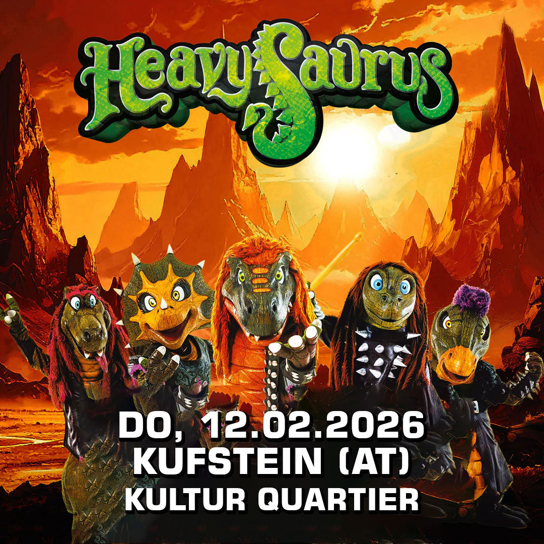 12.02.26 - Heavysaurus Konzert - Kufstein (AT) - Kultur Quartier