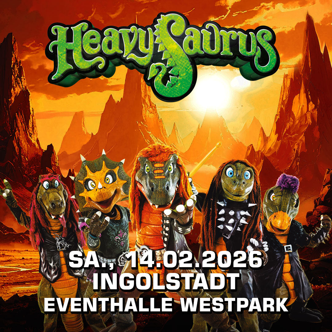14.02.26 - Heavysaurus Konzert - Ingolstadt - eventhalle Westpark