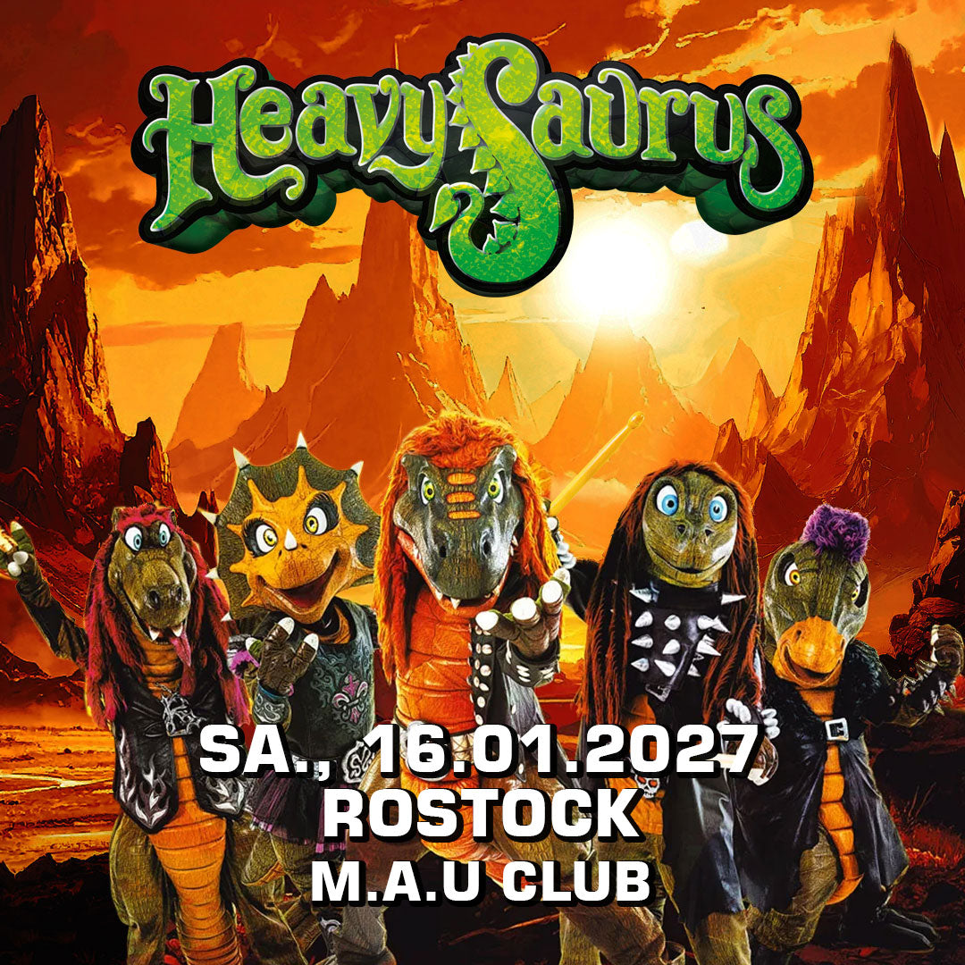 16.01.27 - Heavysaurus Konzert - Rostock - M.A.U Club