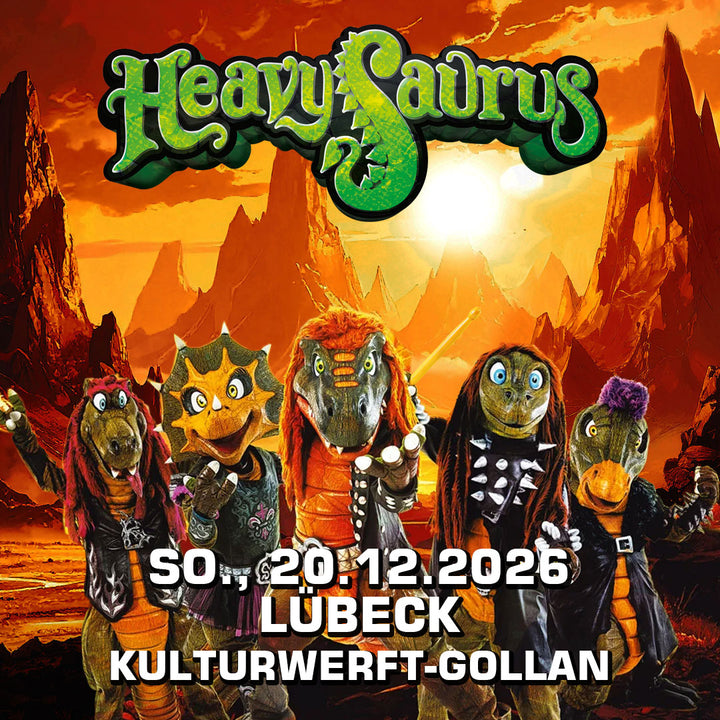 20.12.26 - Heavysaurus Konzert - Lübeck - Kulturwerft-Gollan