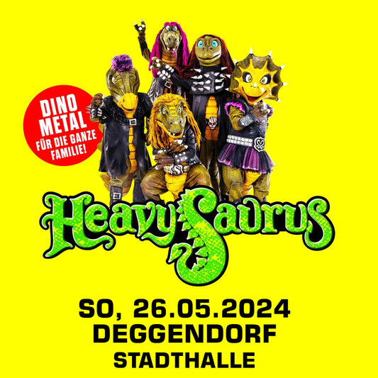 26.05.24 - Heavysaurus Konzert - Deggendorf - Stadthalle