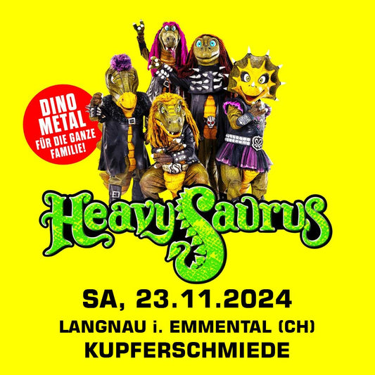 23.11.24 - Heavysaurus Konzert - Langnau im Emmental (CH) - Kupferschmiede