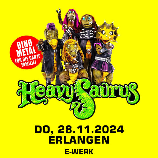 28.11.24 - Heavysaurus Konzert - Erlangen - E-Werk