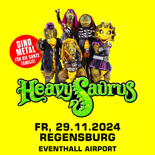 29.11.24 - Heavysaurus Konzert - Regensburg - Eventhall Airport