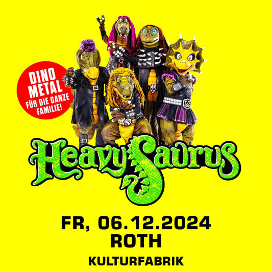 06.12.24 - Heavysaurus Konzert - Roth - Kulturfabrik