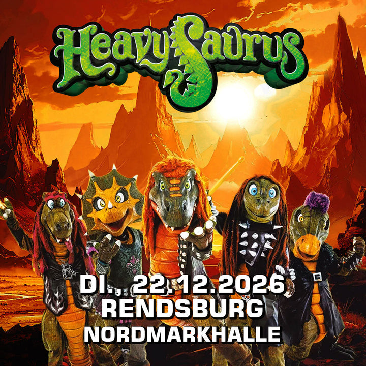 22.12.26 - Heavysaurus Konzert - Rendsburg - Nordmarkhalle