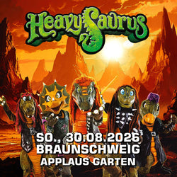 Heavysaurus Konzert am 30.08.2026 in Braunschweig im Applaus Garten, Veranstaltung im Vivenu Event von Heavysaurus Shop