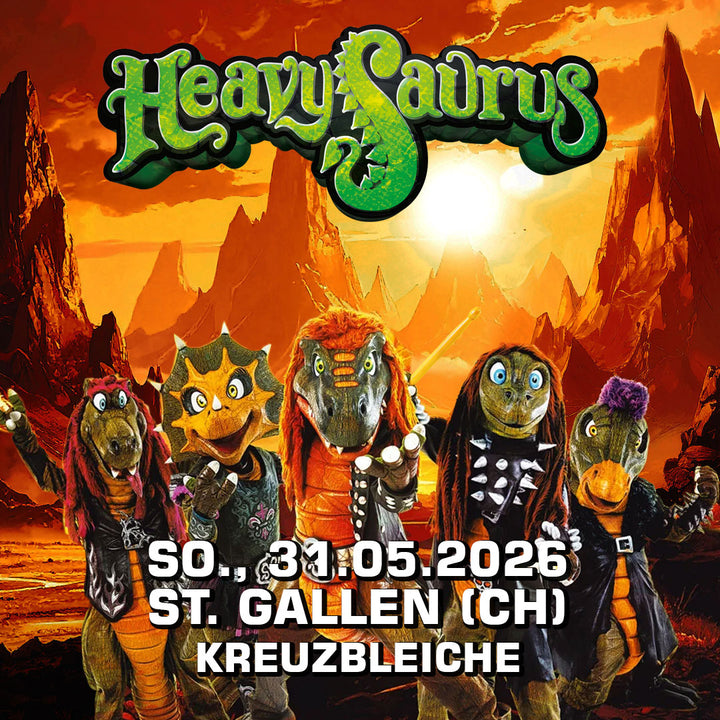 31.05.26 - Heavysaurus Konzert - St. Gallen (CH) - Kreuzbleiche