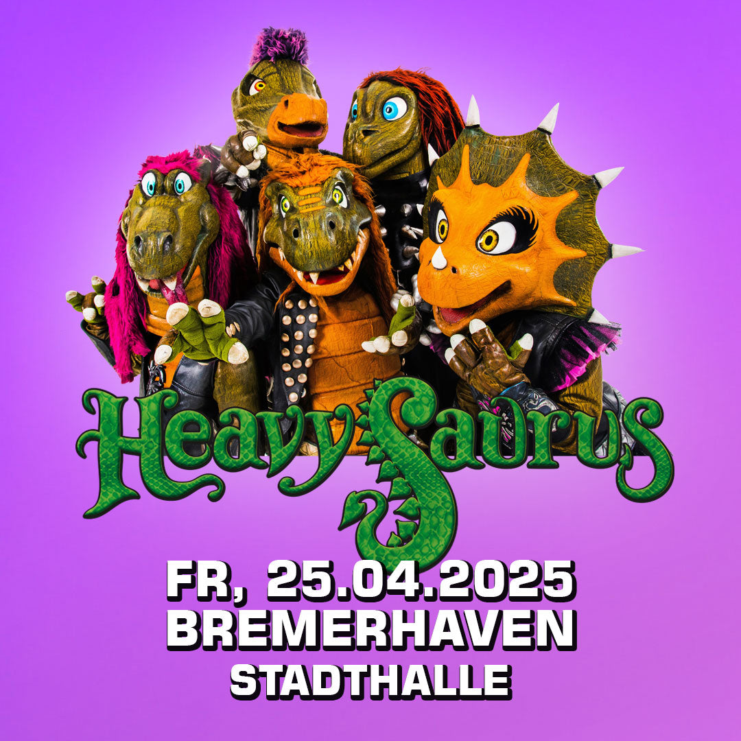 25.04.25 - Heavysaurus Konzert - Bremerhaven - Stadthalle