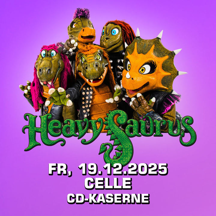 19.12.25 - Heavysaurus Konzert - Celle - CD-Kaserne (Ab 3 Jahren)