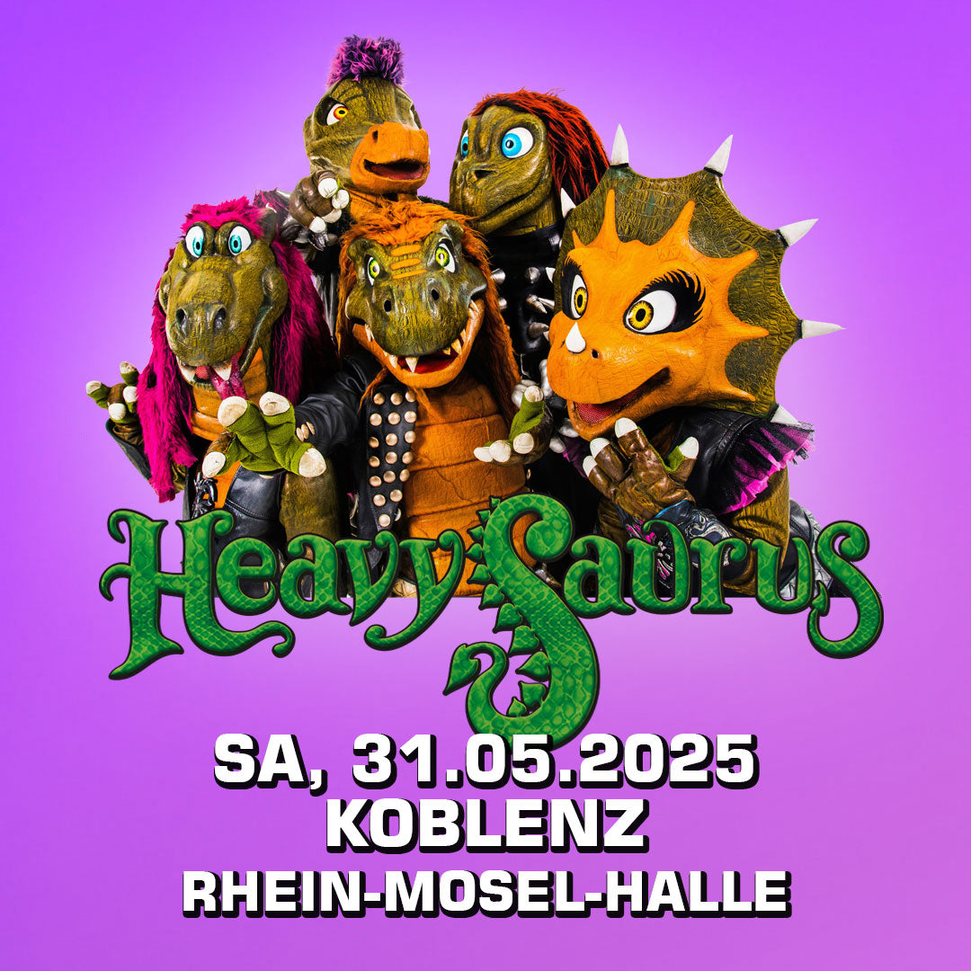 31.05.25 - Heavysaurus Konzert - Koblenz - Rhein-Mosel-Halle