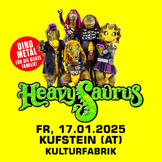 17.01.25 - Heavysaurus Konzert - Kufstein (AT) - Kulturfabrik
