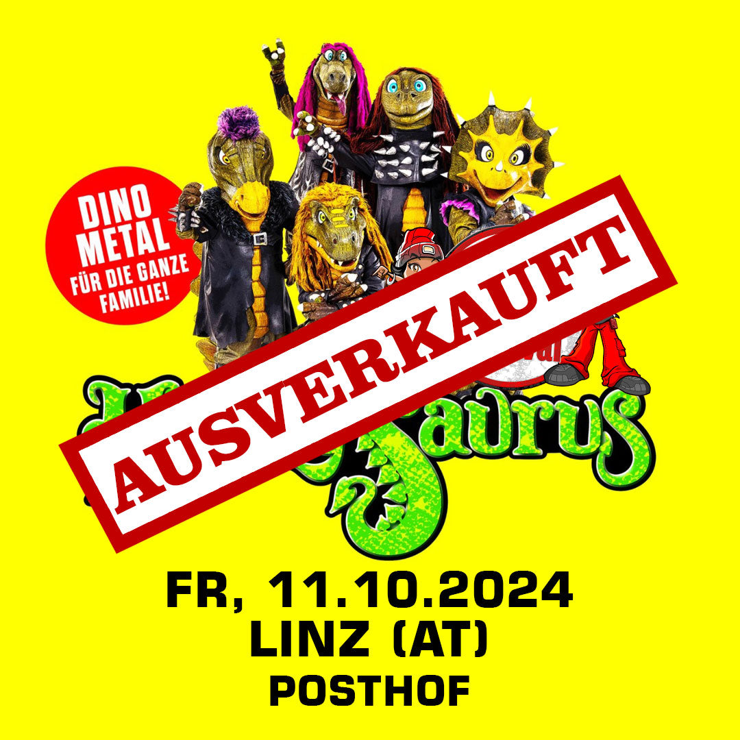 11.10.24 - Heavysaurus Konzert - Linz - Posthof (Ausverkauft)