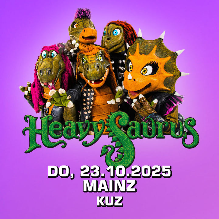 23.10.25 - Heavysaurus Konzert - Mainz - KUZ (Ab 3 Jahren!)